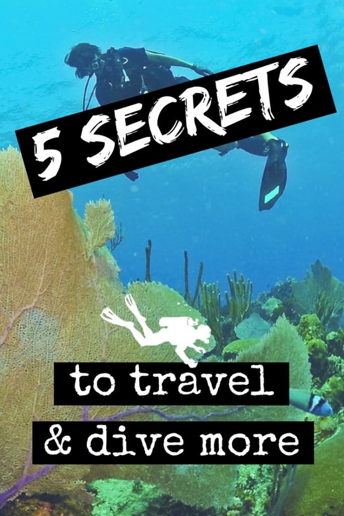 5 Secrets to travel and dive more