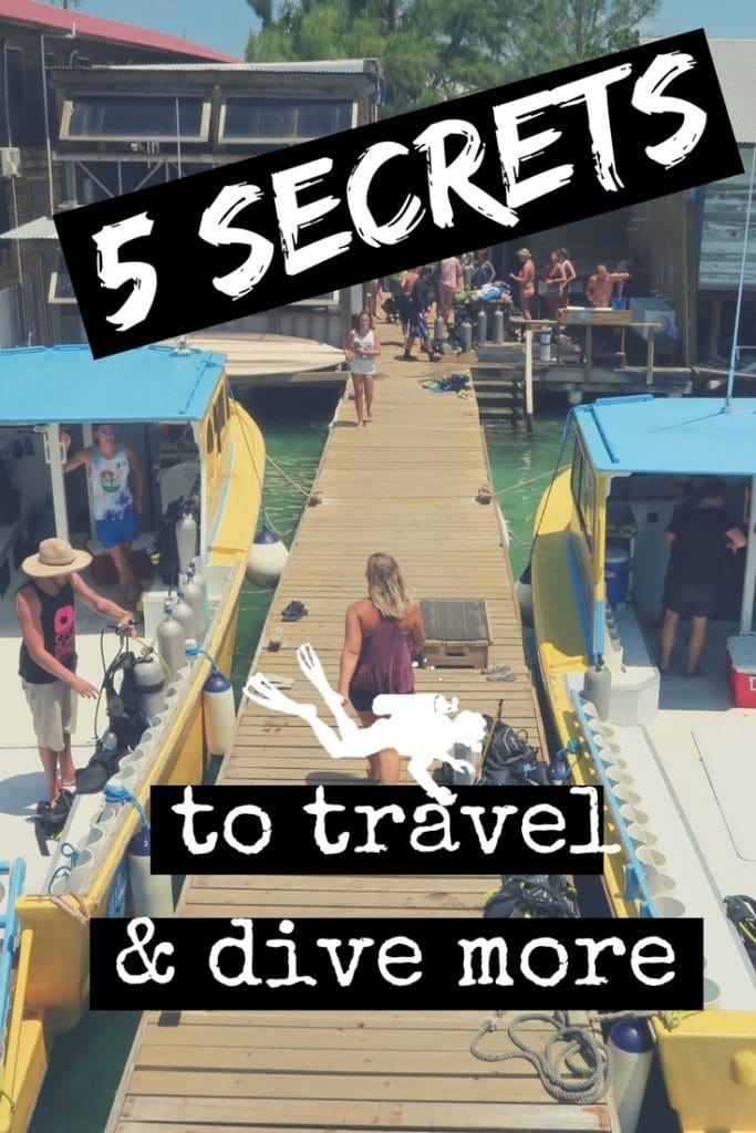 5 Secrets to travel and dive more