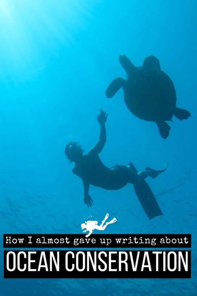 How I almost gave up writing about ocean conservation