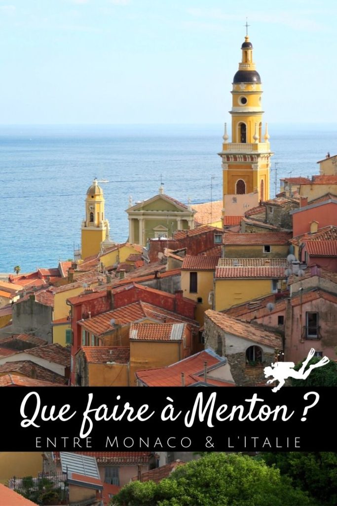 Que faire à Menton ?